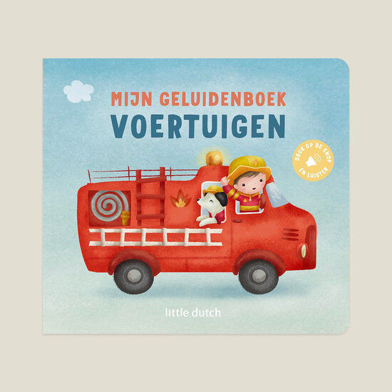 Mijn geluidenboek - Voertuigen - Little Dutch